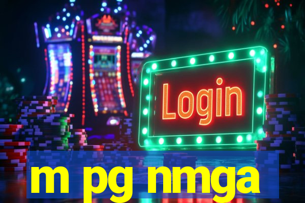 m pg nmga